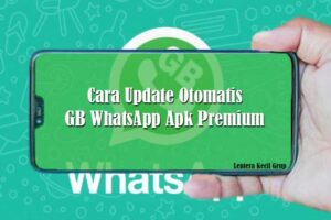 Cara Update Otomatis GB WhatsApp Apk Premium